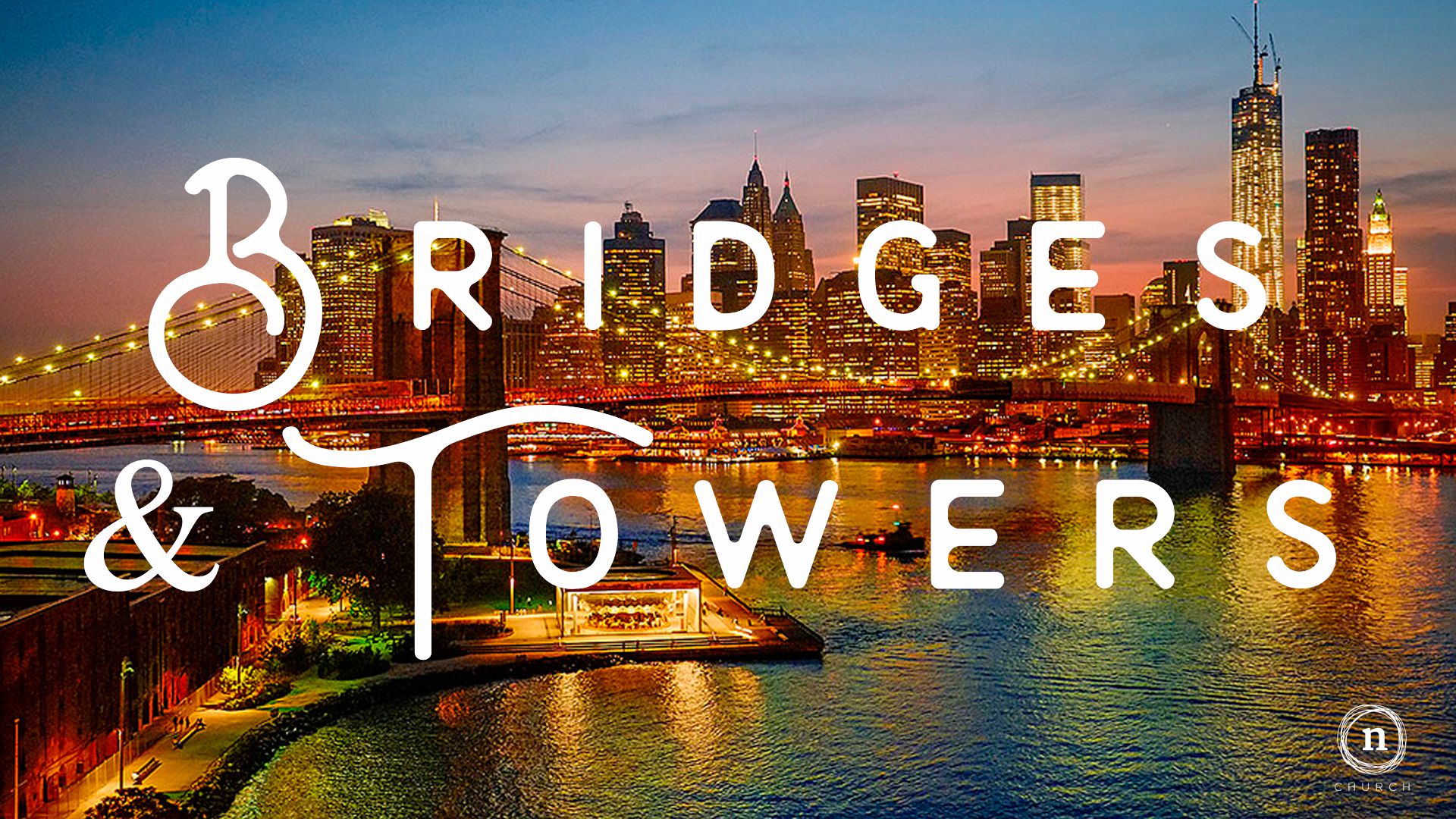 Bridges & Towers